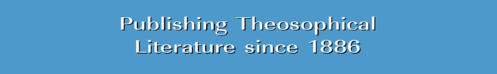 Publishing Theosophical Literature since 1886 banner