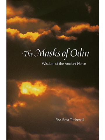 Cover of The Masks of Odin: Wisdom of the Ancient Norse